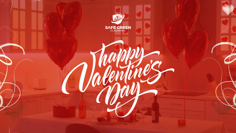 Read more about the article Embrace a Clean, Green Valentine’s Day with Safe Green Cleaning